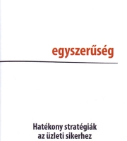 Chriss Brügger, Michael Hartschen, Jiri Scherer: Egyszerűség - Hatékony stratégiák az üzleti sikerhez