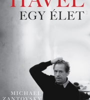 Michael Zantovsky: Havel - Egy élet