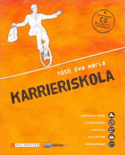 Tóth Éva Mária: Karrieriskola