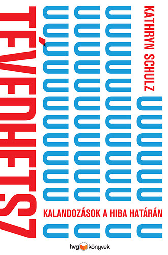 Kathryn Schulz: Tévedhetsz - Kalandozások a hiba határán