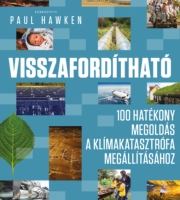 Paul Hawken: Visszafordítható - 100 hatékony megoldás a klímakatasztrófa megállításához