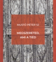 Mustó Péter: Megszereted, ami a tiéd