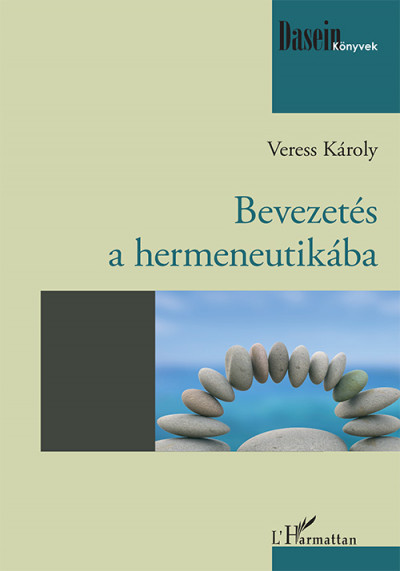 Veress Károly: Bevezetés a hermeneutikába 