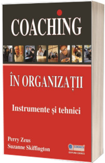 Perry Zeus, Suzanne Skiffington: Coaching în organizații: instrumente și tehnici