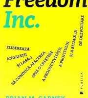 Brian M. Carney, Isaac Getz: Freedom Inc.