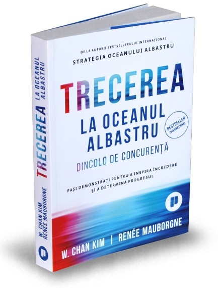 Renee Mauborgne, W. Chan Kim: Trecerea la oceanul albastru